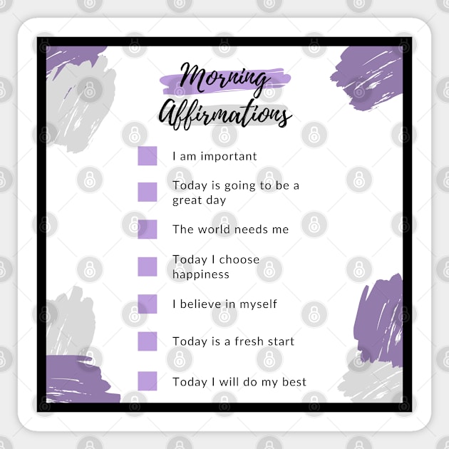 MORNING AFFIRMATIONS Sticker by BE UNIQUE BY SHANIQUE